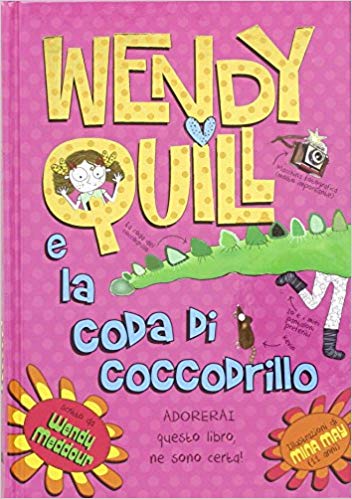 Wendy Quill e la coda di coccodrillo